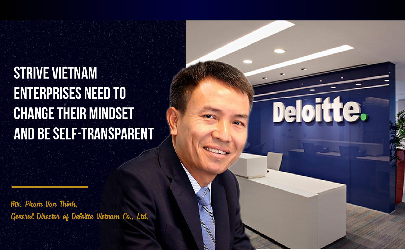 STRIVE VIETNAM ENTERPRISES NEED TO CHANGE THEIR MINDSET AND BE SELF-TRANSPARENT