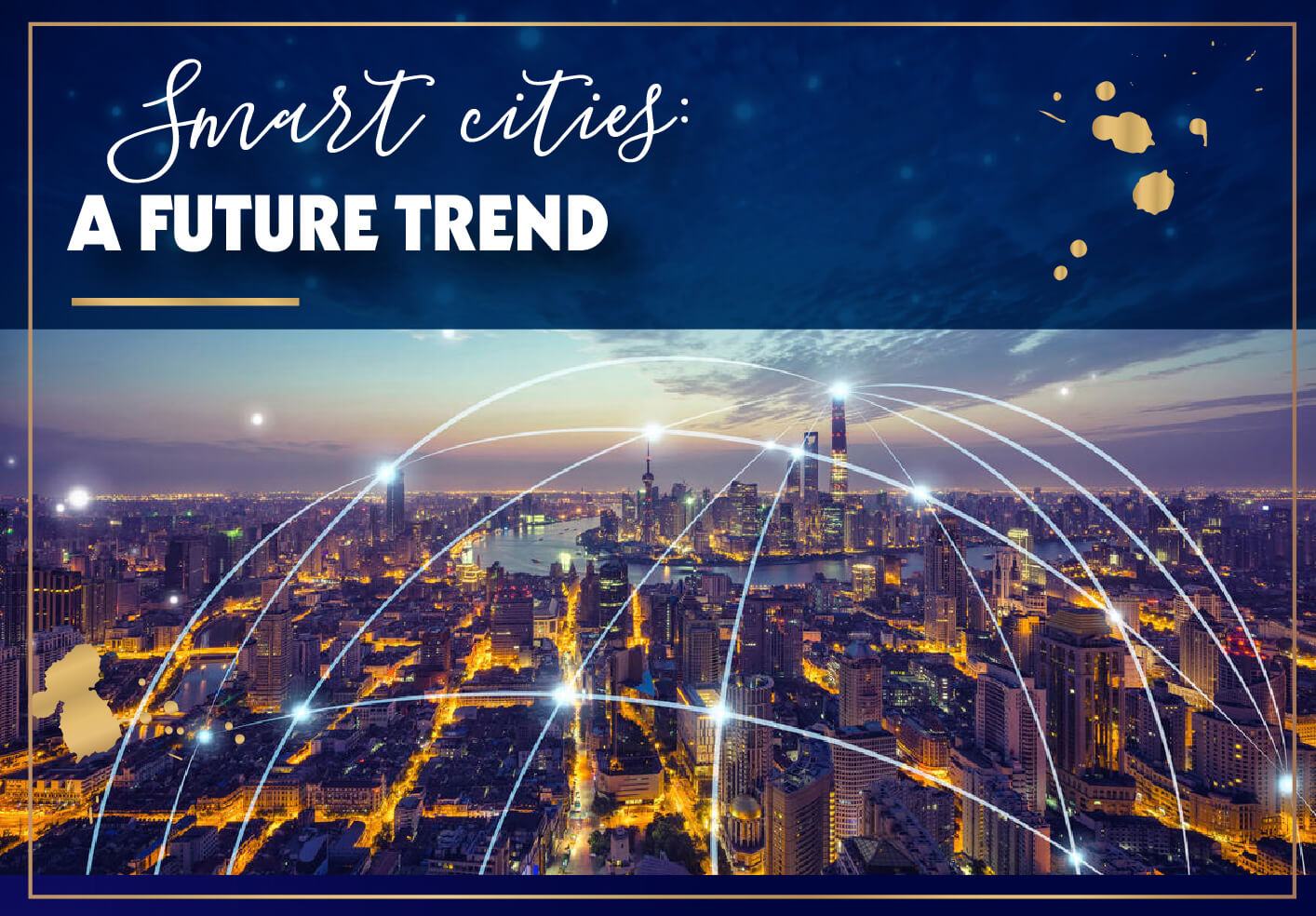 SMART CITIES : A FUTURE TREND