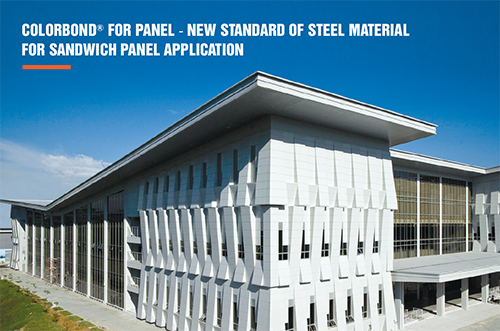 COLORBOND® FOR PANEL – NEW STANDARD OF STEEL MATERIAL FOR SANDWICH PANEL APPLICATION.