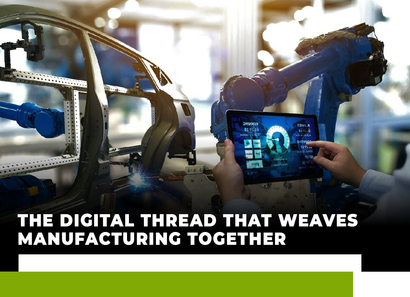 THE DIGITAL THREAD THAT WEAVES MANUFACTURING TOGETHER