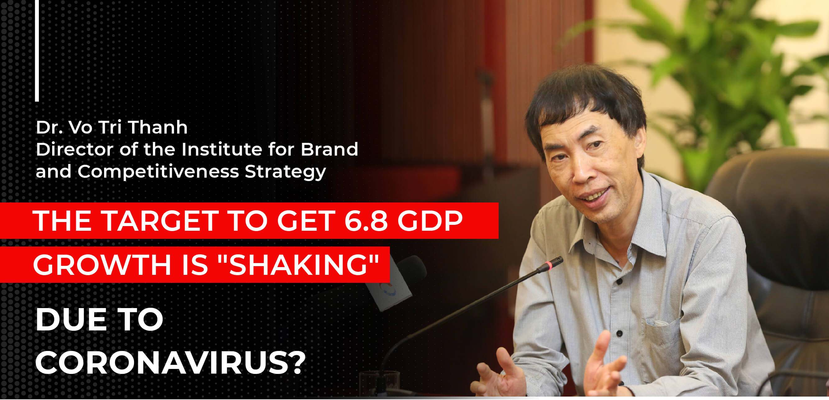 THE TARGET TO GET 6.8 GDP GROWTH IS "SHAKING"  DUE TO CORONAVIRUS?