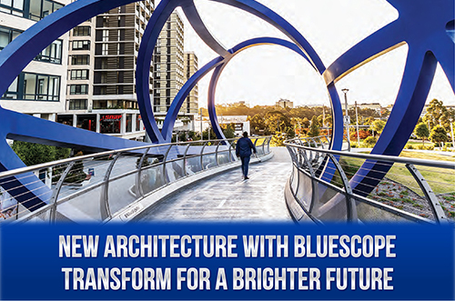 NEW ARCHITECTURE WITH BLUESCOPE – TRANSFORM FOR A BRIGHTER FUTURE