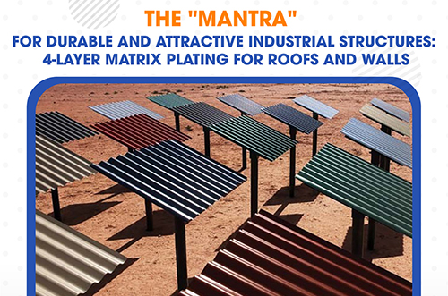 THE “MANTRA” FOR DURABLE AND ATTRACTIVE INDUSTRIAL STRUCTURES: 4-LAYER MATRIX PLATING FOR ROOF AND WALLS