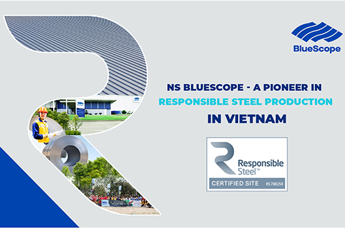 NS BLUESCOPE – A PIONEER IN RESPONSIBLE STEEL PRODUCTION IN VIETNAM